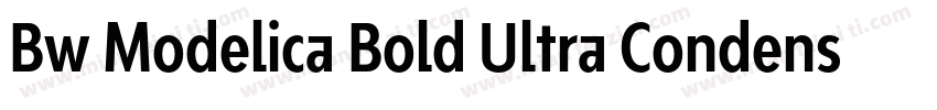 Bw Modelica Bold Ultra Condensed字体转换